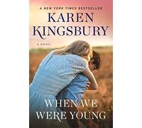 When We Were Young: A Novel (Baxter Family)