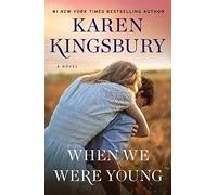 When We Were Young: A Novel (Baxter Family Collection)