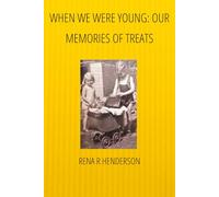 When We Were Young: Our Memories of Treats