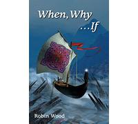 When, Why ...If: An Ethics Workbook