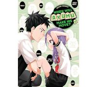 When Will Ayumu Make His Move? 10 (WHEN WILL AYUMU MAKE HIS MOVE GN)