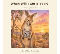 When Will I Get Bigger?