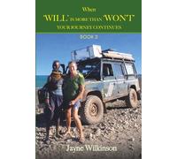 When "WILL" is more than "WON'T": Your Journey Continues - Book 2