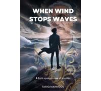 WHEN WIND STOPS WAVES