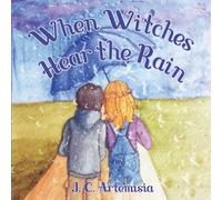 When Witches Hear the Rain: A Pagan Children’s Rhyme