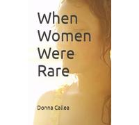 When Women Were Rare