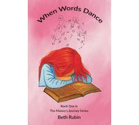 When Words Dance: Book One in the Maisey's Journey series