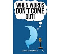 When Words Don't Come Out!