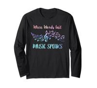When Words Fail Music Speaks Musician Long Sleeve T-Shirt