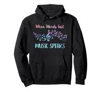 When Words Fail Music Speaks Musician Music Teacher Pullover Hoodie