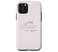 WHEN WORDS FAIL MUSIC SPEAKS Shakespeare Meme Quote ON BACK Case for iPhone 11 Pro