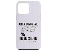 WHEN WORDS FAIL MUSIC SPEAKS Shakespeare Meme Quote ON BACK Case for iPhone 13 Pro Max