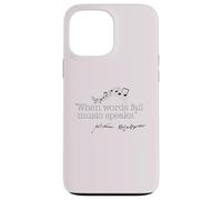 WHEN WORDS FAIL MUSIC SPEAKS Shakespeare Meme Quote ON BACK Case for iPhone 13 Pro Max