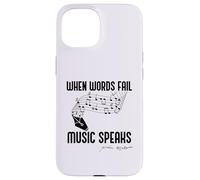 WHEN WORDS FAIL MUSIC SPEAKS Shakespeare Meme Quote ON BACK Case for iPhone 15