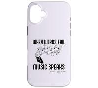 WHEN WORDS FAIL MUSIC SPEAKS Shakespeare Meme Quote ON BACK Case for iPhone 16 Plus