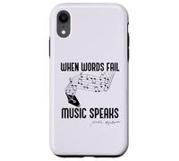 WHEN WORDS FAIL MUSIC SPEAKS Shakespeare Meme Quote ON BACK Case for iPhone XR