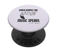WHEN WORDS FAIL MUSIC SPEAKS Shakespeare Meme Quote ON BACK PopSockets Adhesive PopGrip