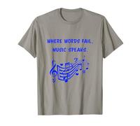 When Words Fail, Music Speaks. T-Shirt