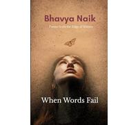 When Words Fail Poems from the Edge of Silence