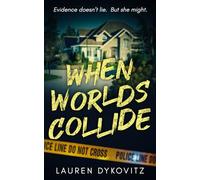 When Worlds Collide