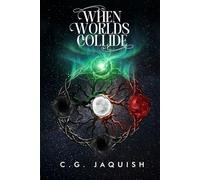 When Worlds Collide: Book Ten (To Be Nameless)