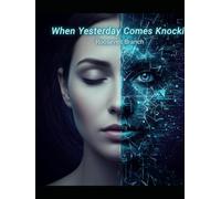 When Yesterday Comes Knocking