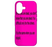 When You Are Dead You Do Not Know You Are Dead Black Text Case for iPhone 17