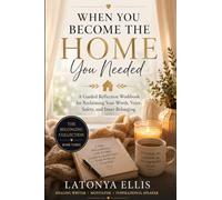 When You Become the Home You Needed