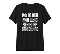 When You Can Read This Quote in Russian Russia for Russians Premium T-Shirt