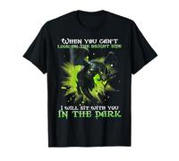 When You Can't Look On The Bright Side I Will Sit with You T-Shirt