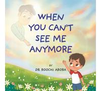 When You Can't See Me Anymore