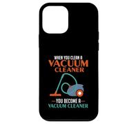 When You Clean A Vacuum Cleaner, You Become A Vacuum Case for iPhone 12 mini