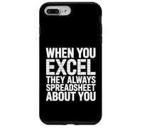 When You Excel They Always Spreadsheet About Accounting Case for iPhone 7 Plus/8 Plus