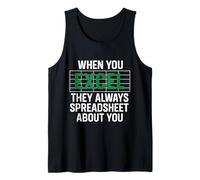 When You Excel They Always Spreadsheet About You Accounting Tank Top