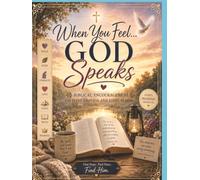 When you feel God Speaks: A 365-Day Guided Bible Study Journal Featuring SOAP Prompts, Scripture Tracing, Prayer Journaling & Faith-Building Reflections