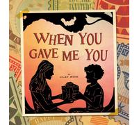 When You Gave Me You
