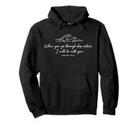When You Go Through Deep Waters Christian BIble Verse Faith Pullover Hoodie