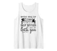 When You Go Through Deep Waters I Will Be There Tank Top