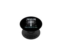 When You Have Jesus You Have It All Cross PopSockets Adhesive PopGrip