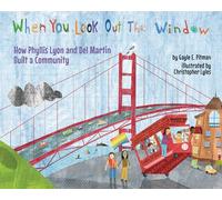 When You Look Out the Window: How Phyllis Lyon and del Martin Built a Community