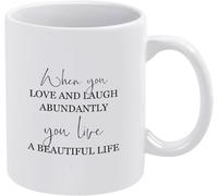 When You Love and Laugh Abundantly Live A Beautiful Life Novelty Ceramic Coffee Mug Mugs Cup Double Side Printed Ceramic Tea for Mom Dad Friend Wife Husband 11Oz