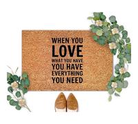 When You Love What You Have You Have Everything Mat Entry Decorative Welcome Mat Dirt Trapper Doormat For Patios Kitchen Front Door 40 X 60Cm