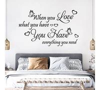 When You Love What You Have, You Have Everything ... - Quote Decal Wall Sticker [Large] [Black]