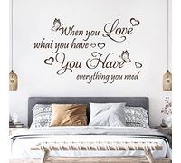 When You Love What You Have, You Have Everything ... - Quote Decal Wall Sticker [Large] [Chocolate]
