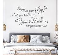 When You Love What You Have, You Have Everything ... - Quote Decal Wall Sticker [Large] [Dark Grey]