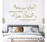 When You Love What You Have, You Have Everything ... - Quote Decal Wall Sticker [Large] [Gold]
