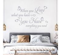 When You Love What You Have, You Have Everything ... - Quote Decal Wall Sticker [Large] [Light Grey]