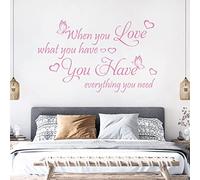 When You Love What You Have, You Have Everything ... - Quote Decal Wall Sticker [Large] [Pink]