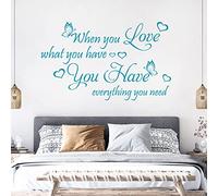 When You Love What You Have, You Have Everything ... - Quote Decal Wall Sticker [Large] [Sky]