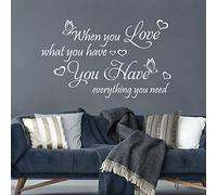 When You Love What You Have, You Have Everything ... - Quote Decal Wall Sticker [Large] [White]